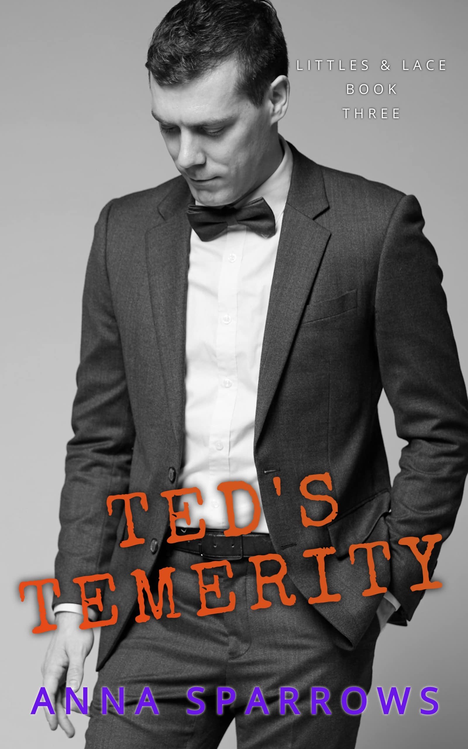 Ted's Temerity: An MM Age Play Romance (Littles & Lace Book 3) Cover